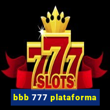 bbb 777 plataforma